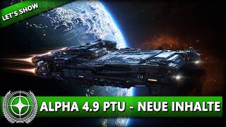 ALPHA 4.9 IST DA! NEUE FEATURES & ERSTER EINDRUCK ⭐ STAR CITIZEN NEWS [Alpha 4.9] Deutsch/German