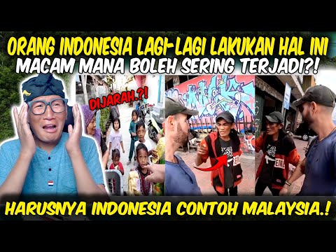 BUAT MALU❗KENAPA RAKYAT INDONESIA TAK NAK BERUBAH?! BEZA JAUH SANGAT DENGAN SDM RAKYAT MALAYSIA..