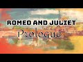 Exploring the Prologue of Romeo and Juliet