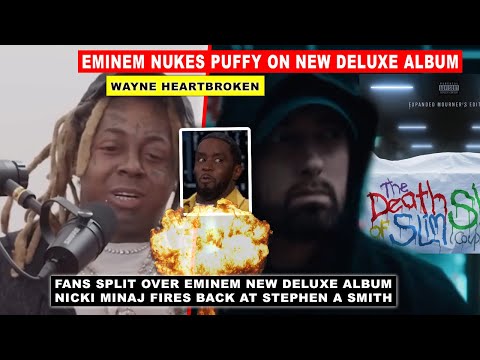 Eminem TORCHES Puffy on FUEL Shady Edition Fans SPLIT Over New Deluxe, Lil Wayne Speaks Out, Nicki