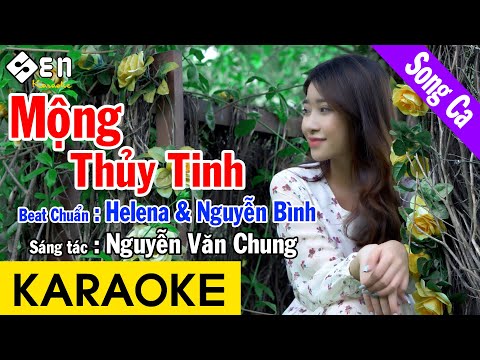 [ KARAOKE ] Mộng Thủy Tinh  – Song Ca Beat Chuẩn HELENA & NGUYỄN BÌNH