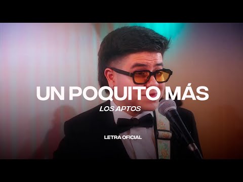 Los Aptos – Un Poquito Más (Lyric Video) | CantoYo