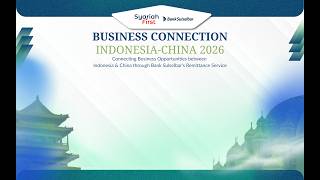 🌏 BUSINESS CONNECTIONINDONESIA–CHINA 2026