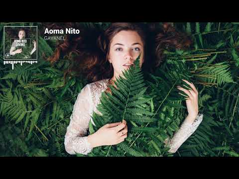 Aoma Nito - Gavanel [Official Visualizer]