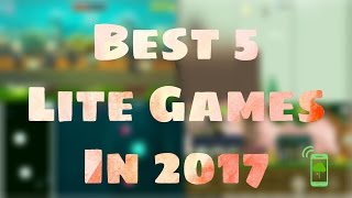 Best 5 lite addictive games in 2017