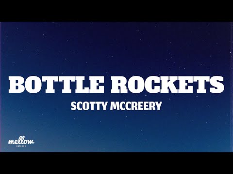 Scotty McCreery - Bottle Rockets (Letra/Lyrics)