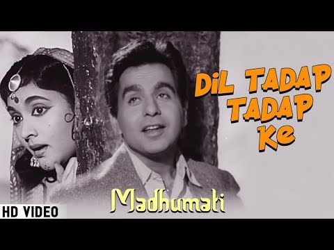 Dil Tadap Tadap Ke (HD) - Madhumati Songs - Dilip Kumar - Vyjayantimala - Lata Mangeshkar - Mukesh