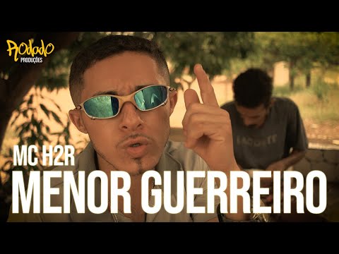 MC H2R - MENOR GUERREIRO ( RODADO PRODUÇÕES)