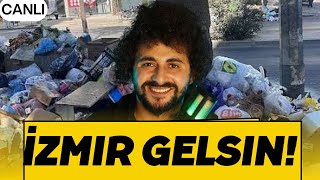 İZMİR GELSİN! ÇÖP ÇAMUR! İşte Gerçekler… Canlı!
