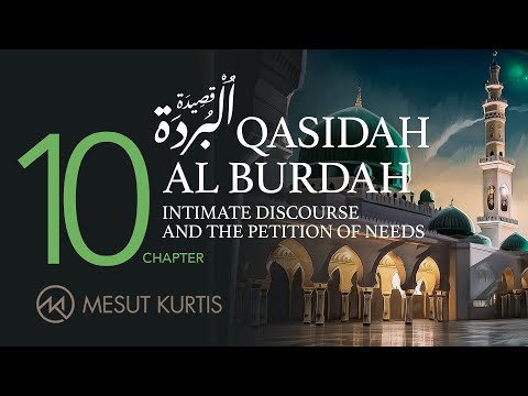 Mesut Kurtis - Qasidah AL Burdah Chapter 10 | مسعود كُرتِس - قصيدة البُردة الفصل العاشر