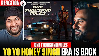 ONE THOUSAND MILES (Official Video): Yo Yo Honey Singh | Mandy Takhar | Desi Kalakaar REACTION BY RG