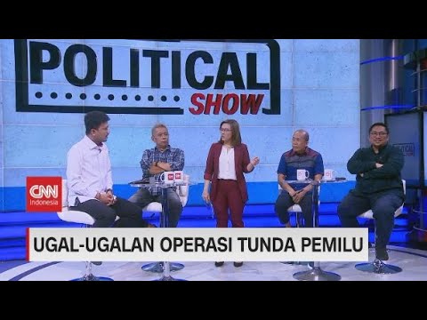 Ugal-ugalan Operasi Tunda Pemilu | Political Show