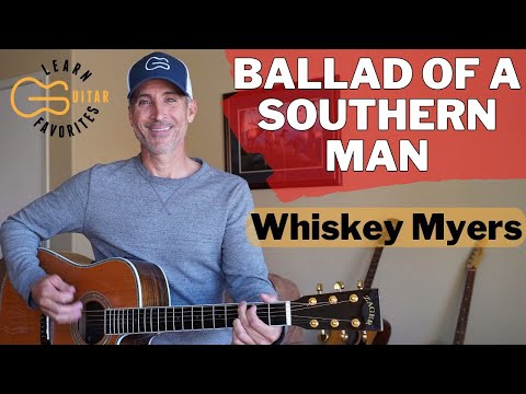 Ballad Of A Southern Man - Guitar Lesson - Whiskey Myers