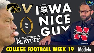Week 19 - 2025 | Bowl Season, Nebraska Reality & CFP Quarterfinals | Iowa Nice Guy