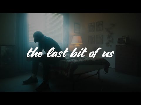 Dean Lewis - The Last Bit Of Us (Lyrics)
