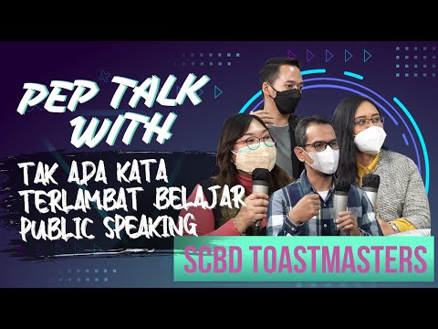 PepTalk with SCBD Toastmaster - Karier, Aktualisasi Diri, dan Public Speaking