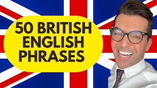 50 BRITISH PHRASES