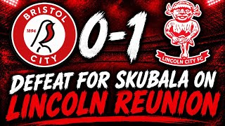 Bristol City 0-1 Lincoln as Skubala loses to former side 