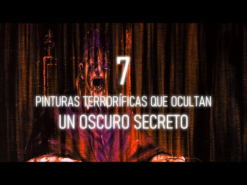 7 PINTURAS TERRORÍFICAS QUE OCULTAN UN OSCURO SECRETO (no las mires de noche)