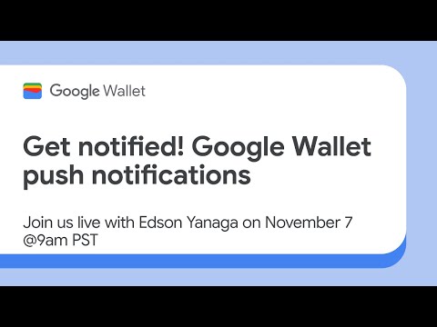 Get notified! Google Wallet push notifications