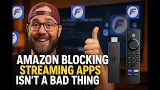 FIRESTICKS BLOCKING Streaming Apps Isn't A Bad Thing!