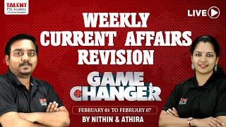 GAME CHANGER | WEEKLY CURRENT AFFAIRS REVISION LIVE |FEBRUARY 1-7 |ATHIRA&NITHIN