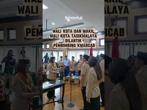 Wali Kota dan Wakil Wali Kota Tasikmalaya dilantik pembimbing kwarcab #radartasikid