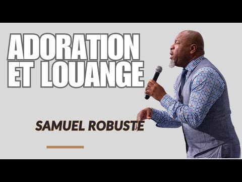 SEIGNEUR VIENS ME GUIDER ADORATION QUI FORTIFIE PASTEUR SAMUEL ROBUSTE