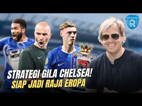 Strategi Gila Chelsea! Siap Banjir Trofi Musim Depan? Premier League & Liga Champions Jadi Target!