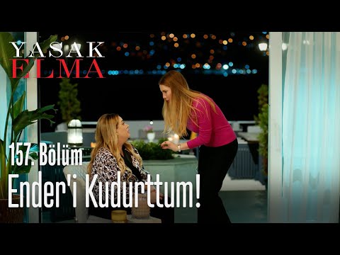 Ender'i kudurttum! - Yasak Elma 157. Bölüm