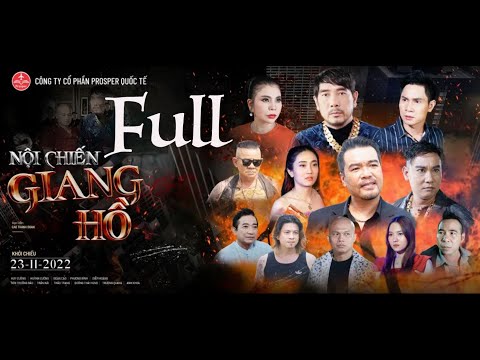 FULL Nội Chiến Giang Hồ- Phim Hình Sự- Hành Động- Đạo Diễn: Cao Thanh Đoan-Dv-Huy Cường-Phương Bình.