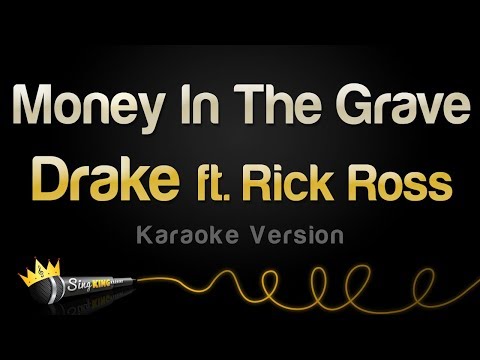 Drake ft. Rick Ross – Money In The Grave (Karaoke Version)