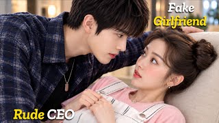 Arrogant CEO Forces a Broke Actress to Live With Him as His FAKE Girlfriend. Kdrama Recap, Cdrama.