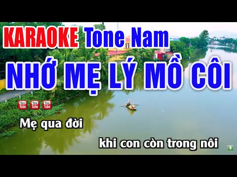 Nhớ Mẹ Lý Mồ Côi Karaoke Tone Nam Beat Chuẩn – Nhạc Sống Thanh Ngân