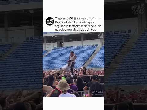 MC CABELINHO IMPEDE SEGURANÇA DE NÃO DEIXAR (OUTRO ÂNGULO) #shorts