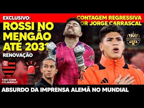 EXCLUSIVO: ROSSI VAI RENOVAR ATÉ 2031! ALEMÃES DESRESPEITAM FLAMENGO! CARRASCAL AGUARDA ANÚNCIO
