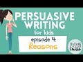 Crafting Convincing Reasons in Persuasive Writing