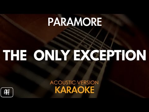 Paramore – The Only Exception (Karaoke/Acoustic Version)