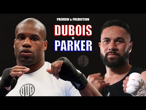 Daniel Dubois vs Joseph Parker – Preview & Prediction