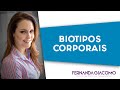 Características e Recomendações dos Tipos Físicos