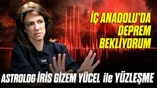 ASTROLOG İRİS GİZEM YÜCEL İLE YÜZLEŞME "Türkiye’nin Astrolojik Geleceği"