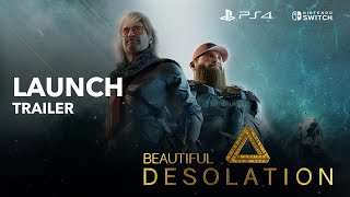 Beautiful Desolation launch trailer