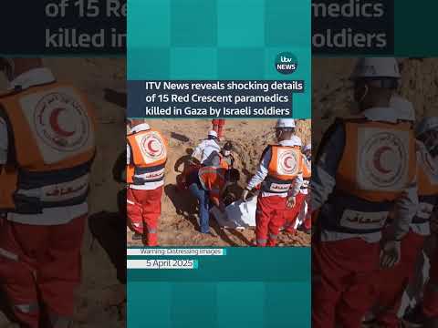 ITV News reveals shocking details of 15 paramedics killed in Gaza by Israeli soldiers | ITV News