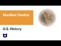 Manifest Destiny and US Expansion