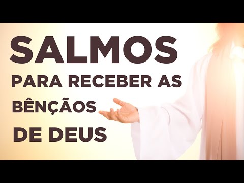 Ouça Estes Salmos Poderosos E Veja O Que Vai Acontecer - Salmo Da Bíblia