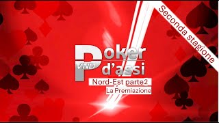 VND POKER D'ASSI PUNTATA 4/2 - NORD EST - LE VOTAZIONI
