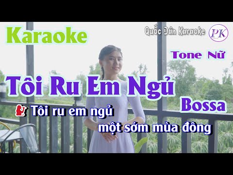 Karaoke Tôi Ru Em Ngủ | Bossa Nova | Tone Nữ (C,Tp:105) | Quốc Dân Karaoke