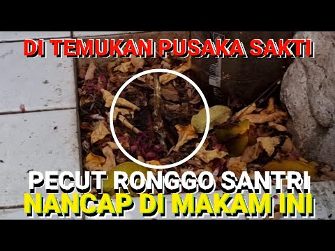 SANG JURU KUNCI : PUSAKA SAKTI INI TERBANG 7 KALI AKHIR NYA JATUH NANCAP DI MAKAM INI !