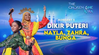 Lagu Dikir Puteri, Tapi Macam Persembahan Dalam Istana! | Nayla, Zahra & Bunga | The Chosen One XTRA