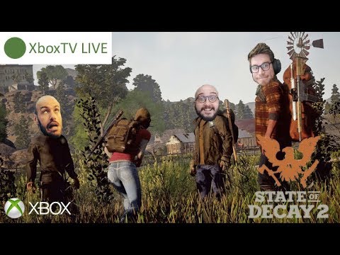 STATE OF DECAY 2: Avant-première exclusive sur XBOX ONE X ? #XboxTVLive